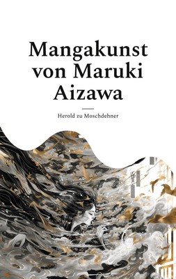 Mangakunst von Maruki Aizawa Herold Zu Moschdehner