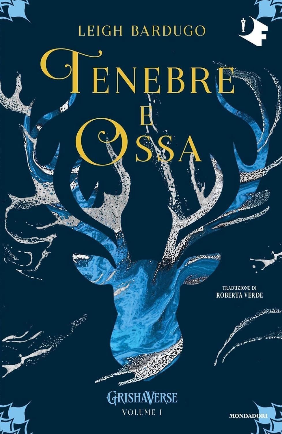 Mondadori Tenebre E Ossa. Grishaverse - Immagine 3