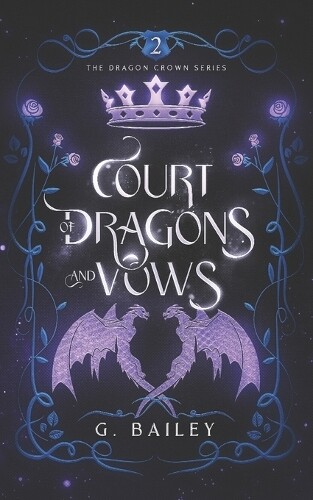 G Bailey Court of Dragons and Vows (Tascabile) Dragon Crown