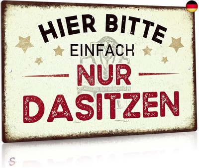 Putuo Decor Metallschild ''Hier bitte einfach nur dasitzen'', Aluminium Wanddeko