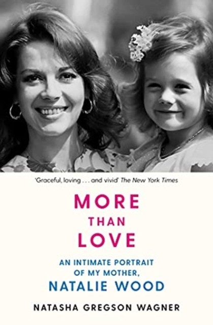 More than Love by Natasha Gregson Wagner (Paperback Book)