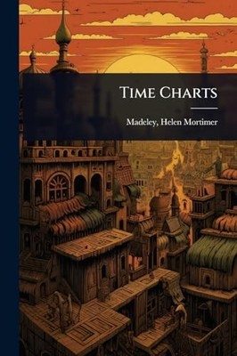 Time Charts -  NEW Madeley Helen M 2025-05-22