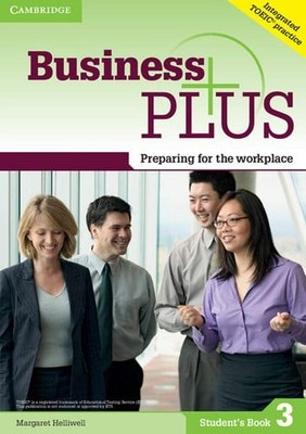 Business Plus Level 3 Student's Book: Preparing for the Workplace, Helliwell, Ma
