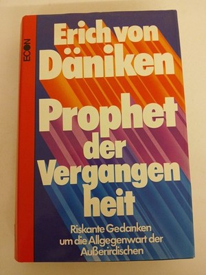 Prophet der Vergangenheit. Riskante Gedanken um die Allgegenwart der Außer 89722