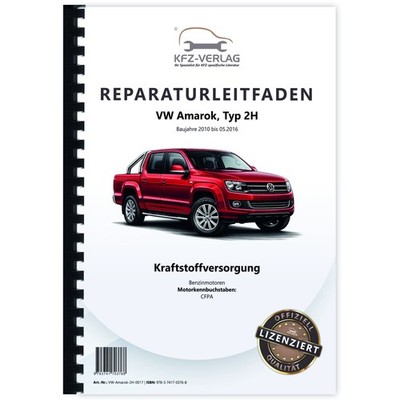 VW Amarok Typ 2H 2010-2016 Kraftstoffversorgung Benzinmotoren Reparaturhandbuch
