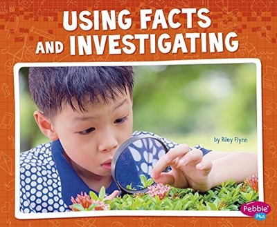 USING FACTS AND INVESTIGATING (SCIENCE AND ENGINEERING By Riley Flynn EXCELLENT