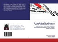 An Analysis Of Implicatures From Television Discourse Jane Awino