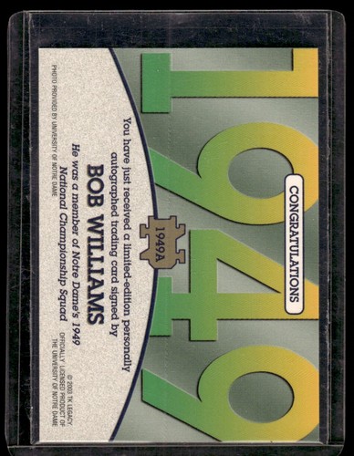 2003 TK Legacy Notre Dame Bob Williams Auto Notre Dame Fighting Irish #1949A - Picture 2 of 2