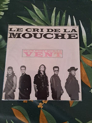 LE CRI DE LA MOUCHE - PLUS STARK QUE LE VENT (45T FRANZÖSISCHER ROCK)