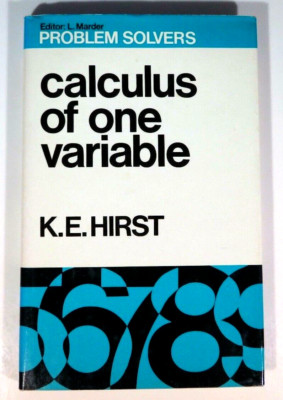 Problem Solvers No 5  CALCULUS OF ONE VARIABLE By K E Hirst 1972 Hardcover VG