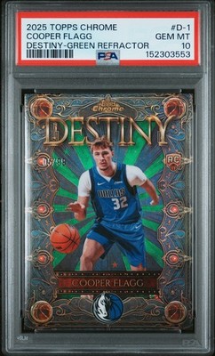 2025 TOPPS CHROME DESTINY GREEN REFRACTOR #D-1 COOPER FLAGG 5/99 PSA 10