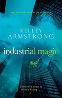 Industrial Magic | Kelley Armstrong | Englisch | Taschenbuch | 2011 | Wildfire