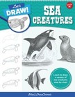 Lets Draw Sea Creatures: Learn to draw a variet... | Book | condition very good