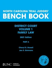 North Carolina Trial Judges' Bench Book, District Court, Vol. 1: Part A - Chapte