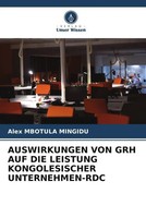 Auswirkungen VON GRH AUF DIE Leistung Kongolesischer UNTERNEHMEN-RDC Mingidu