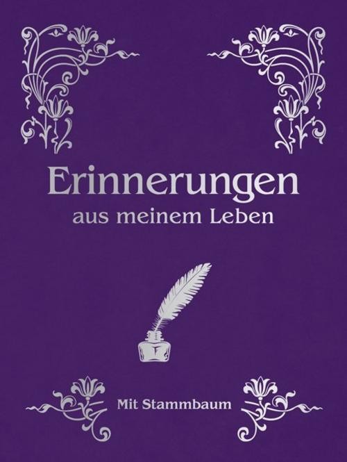 Erinnerungen aus meinem Leben - Bild 3