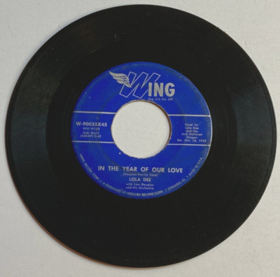 LOLA DEE 45 RPM Record Wing 90035 In The Year Of Our Love/Hey! Ba-Ba-Re-Bop