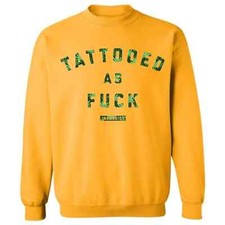 NEW InkAddict 420 TATTOOED AF CREW SWEATSHIRT GOLD SMALL-3XLARGE MADE IN USA
