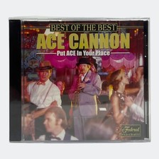 Put ACE In Your Place - Ace Cannon {Best of the Best] CD (1999) - New & Sealed