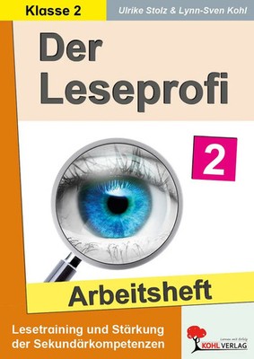 Der Leseprofi / Arbeitsheft - Fit durch Lesetraining / Klasse 2 | Stolz (u. a.)