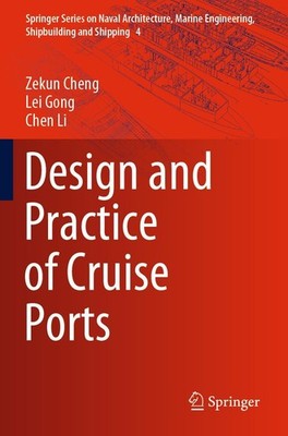 Zekun Cheng (u. a.) | Design and Practice of Cruise Ports | Taschenbuch (2021)