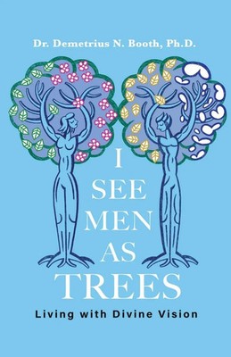 Demetrius N Booth | I See Men As Trees | Taschenbuch | Englisch (2025)
