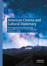 American Cinema and Cultural Diplomacy The Fr...