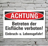 Schild Achtung Betreten Der EisfläChe Verboten Hinweisschild 3 Mm Alu-Verbund