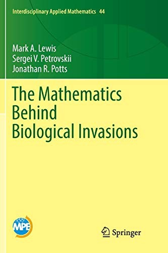 The Mathematics Behind Biological Invasions, Lewis, A. 9783319811826 New<-