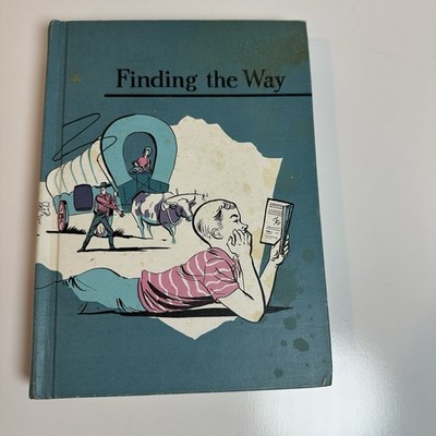 Finding the Way by Wm. D. Sheldon & Henry Hort Sheldon Basic Reading Series 1957
