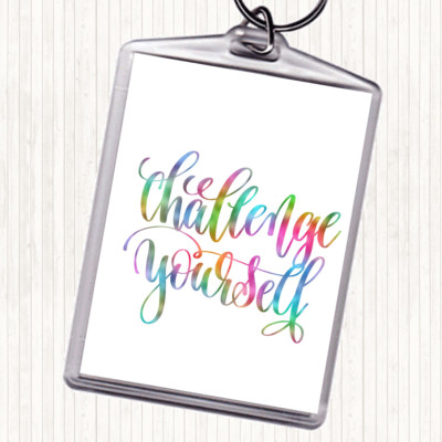 Challenge Yourself Regenbogen Zitat Taschenanhänger Schlüsselanhänger Schlüsselring