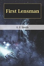 First Lensman By E E Smith - New Copy - 9798665826233