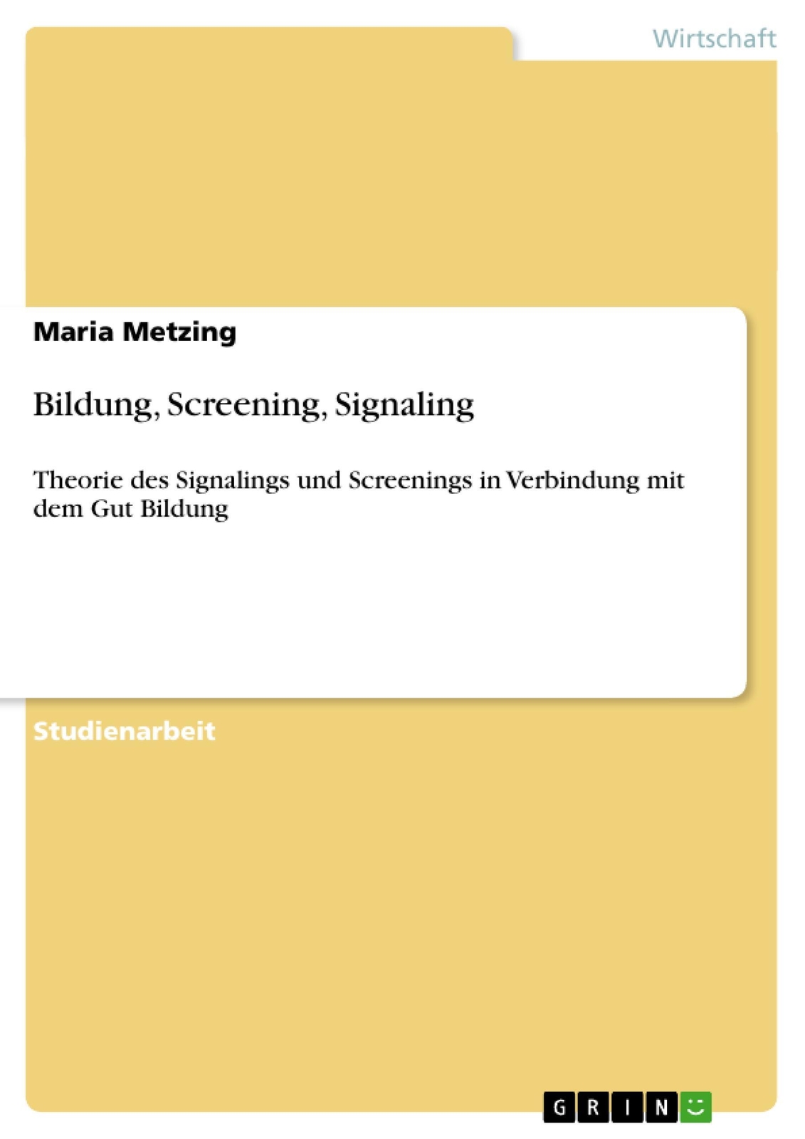Thumbnail - Bildung, Screening, Signaling Maria Metzing Taschenbuch Paperback 40