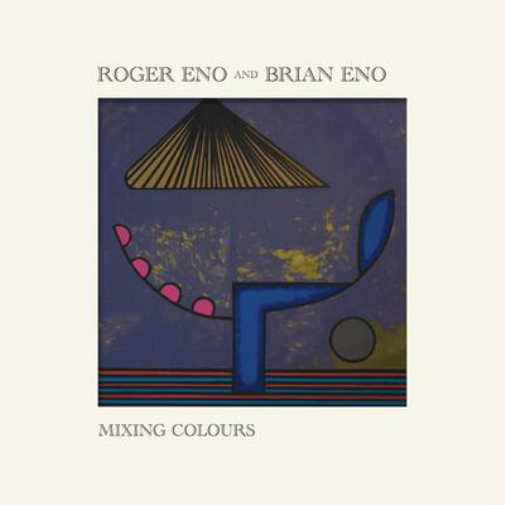 Roger Eno and Brian Eno Mixing Colours (CD) Album