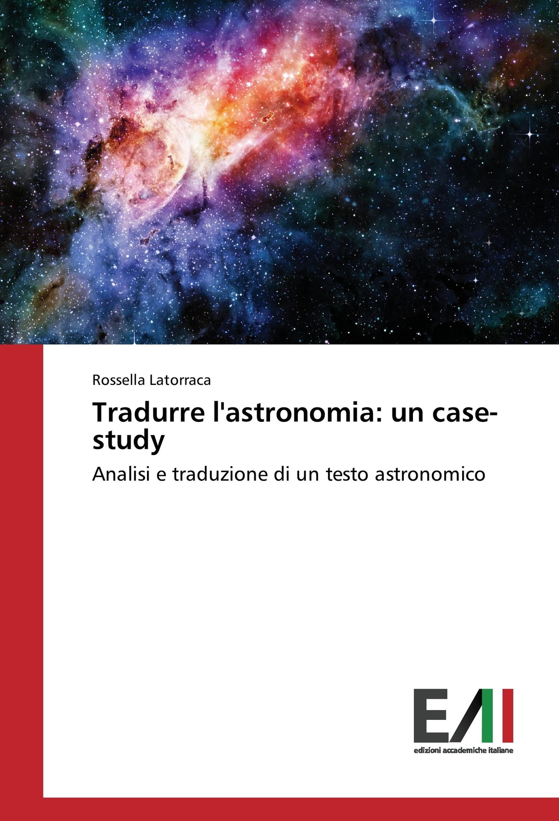 Rossella Latorraca | Tradurre L'astronomia: Un Case-study |
