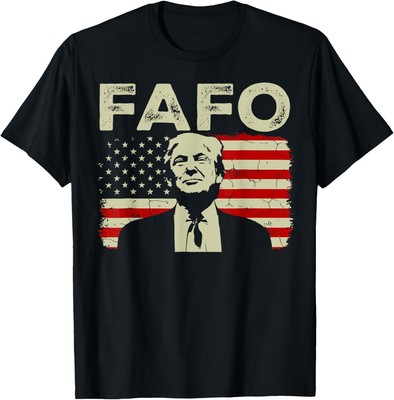 Trump FAFO F Around Find Out US Flag Vintage T-Shirt S-3XL