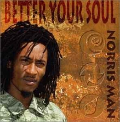 Norrisman - Better Your Soul CD - Dancehall Reggae