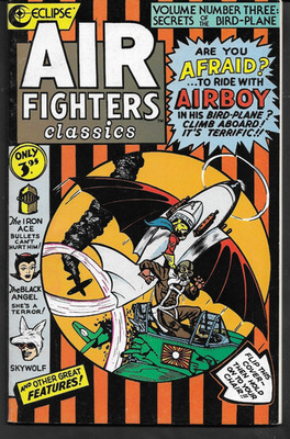 AIR FIGHTERS CLASSICS #3 (1988) AIR BOY (Eclipse Comics) ''Secrets of Bird-Plane''