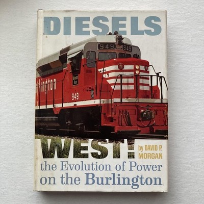 Vintage Diesels West! Burlington Route Power David P. Morgan 1963 Hardcover