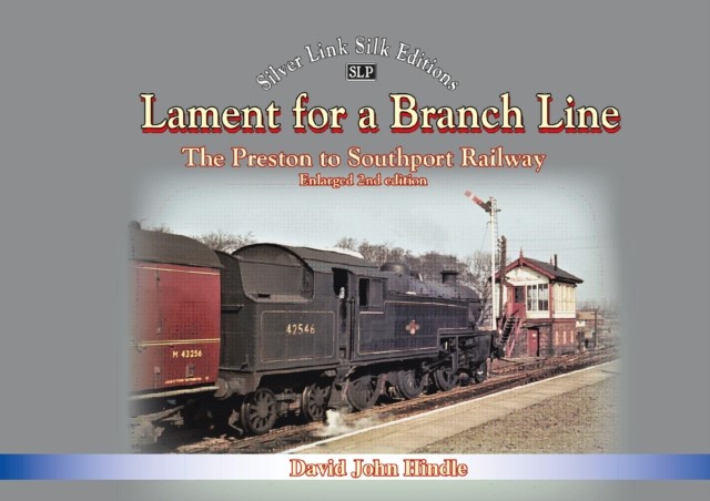 Lament Of A Branch Line- 2nd Edition