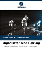 Eleftherios M. Colocassides | Organisatorische FüHrung | Taschenbuch | Deutsch