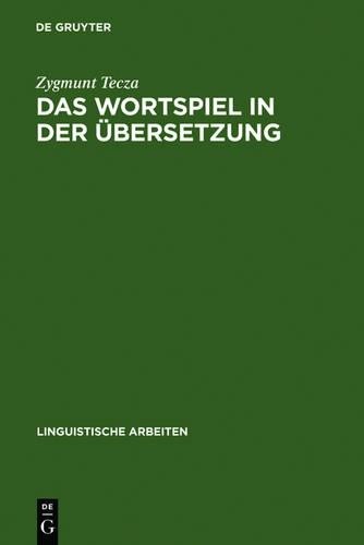 Zygmunt Tecza Das Wortspiel in der Übersetzung (Hardback)