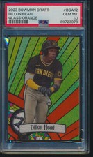 PSA 10 DILLON HEAD 2023 Bowman Chrome GLASS ORANGE REFRACTOR/25 RC GEM MINT
