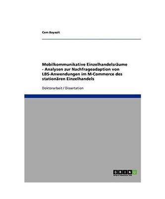 Location-Based Services. Mobilkommunikative Einzelhandelsräume.: Analysen zur N