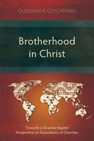Brotherhood in Christ Oleksandr Geychenko Taschenbuch Studies in Theology 2024