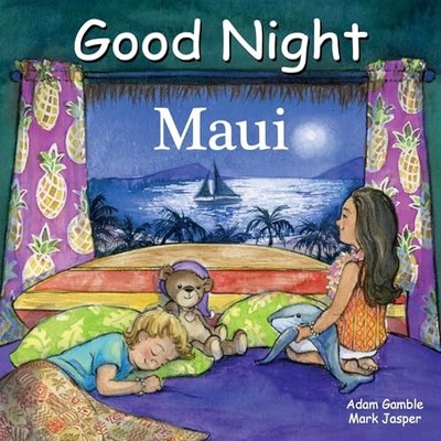 Good Night Maui (Good Night Our World) - Board book By Gamble, Adam - VERY GOOD