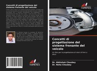 Abhishek Choubey (U. A.) | Concetti Di Progettazione Del Sistema Frenante Del...