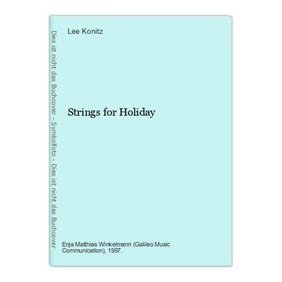 Strings for Holiday Konitz, Lee:
