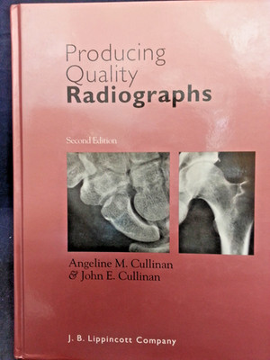 Producing Quality Radiographs, Cullinan, Lippincott W & W 1994 HC VG 251002