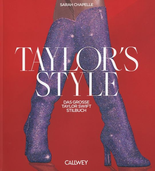Buch Taylor's Style Taylor Swift Sarah Chapelle Geb. Ausgabe Callwey (R1) - Bild 3